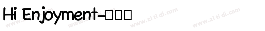 Hi Enjoyment字体转换